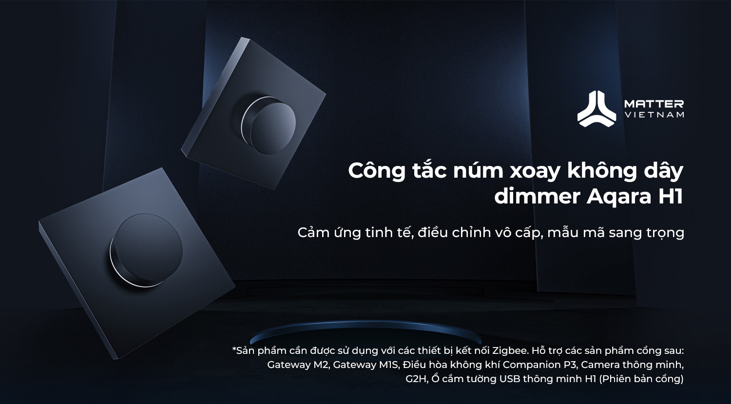 Công tắc không dây dimmer aqara h1 giới thiệu