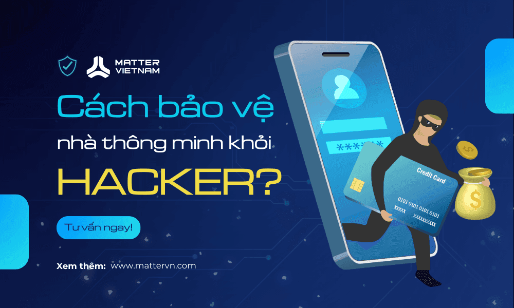 Cách bảo vệ nhà thông minh khỏi HACKER