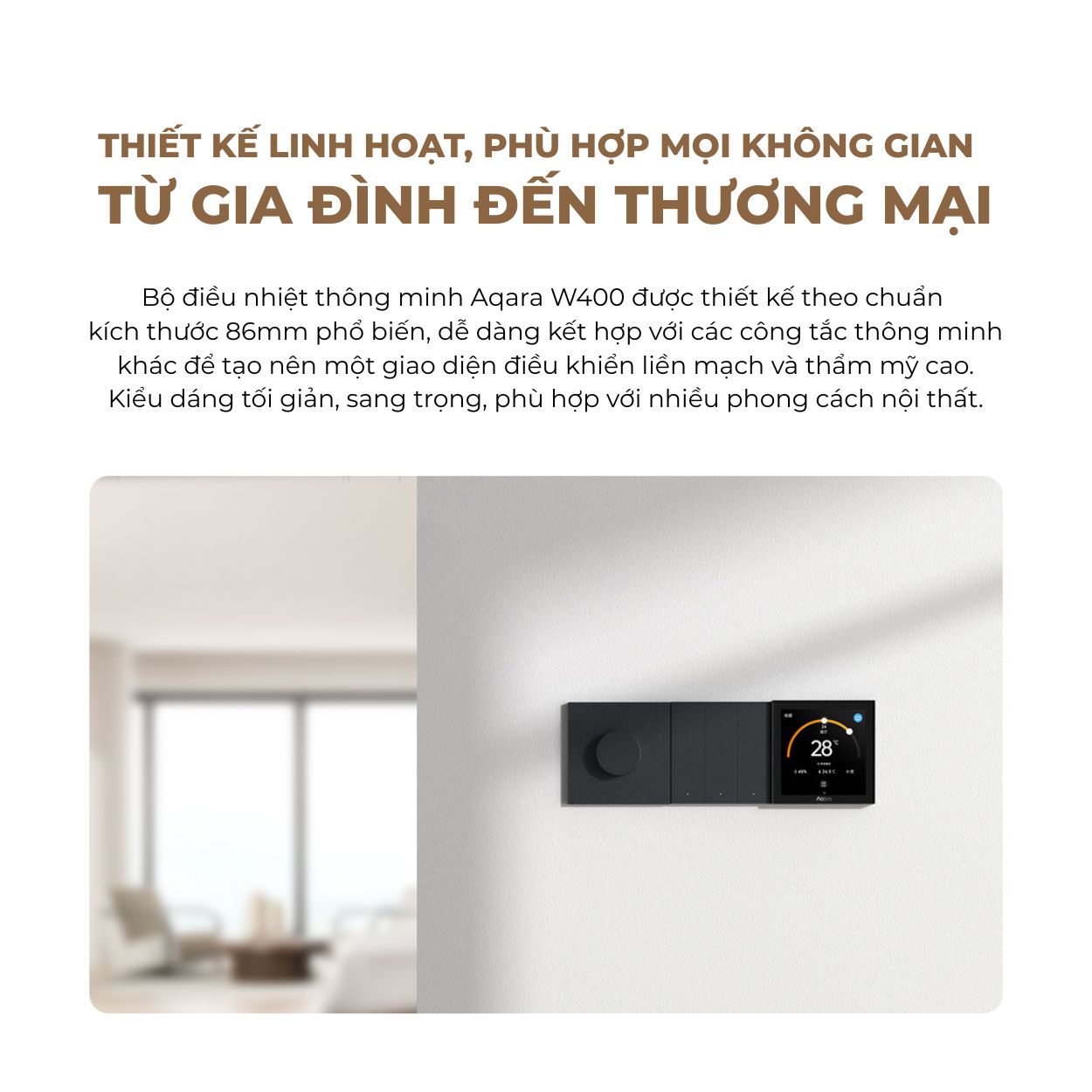 Bộ điều nhiệt Aqara W400 (VRF) Zigbee, Apple Homekit - Aqara Thermostat W400 (WT-A01D) 6 Thiết kế tinh tế và dễ lắp đặt