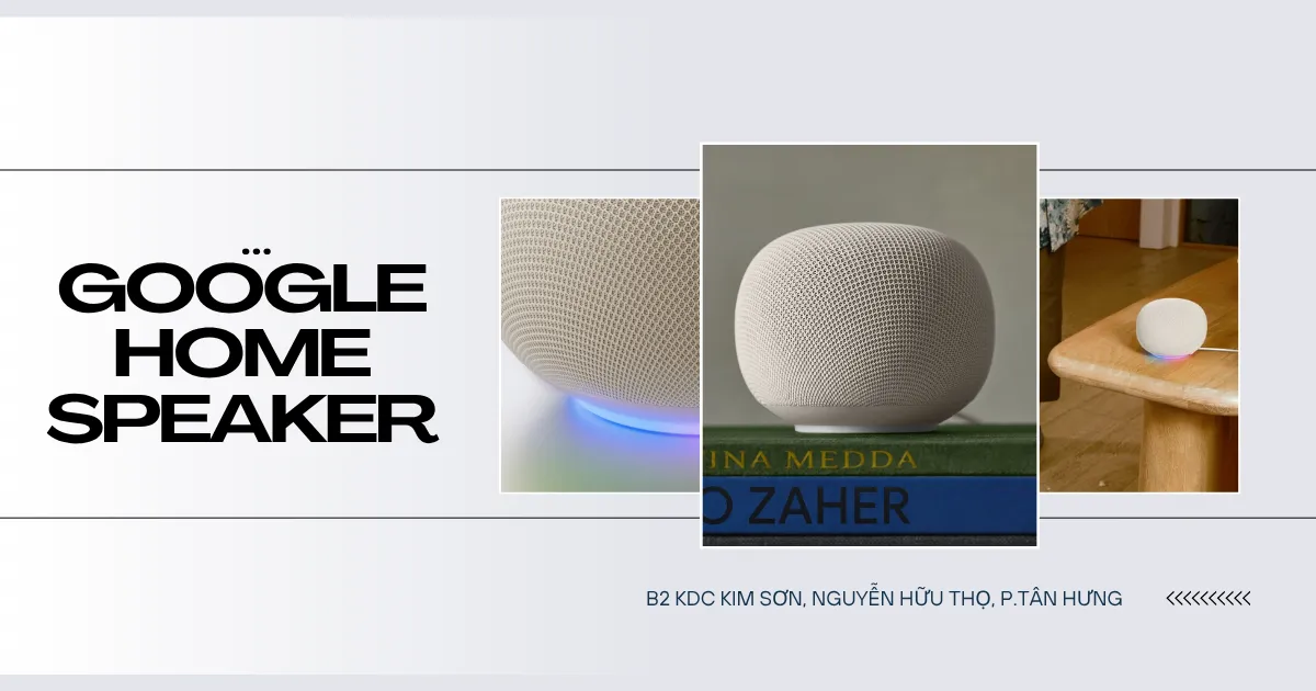 google home speaker hoi tu am thanh 360 tuyet dinh 2 1