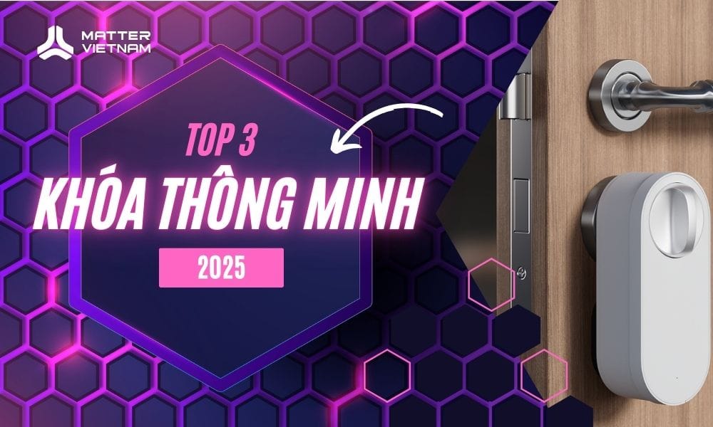 Khóa cửa thông minh được yêu thích 2025