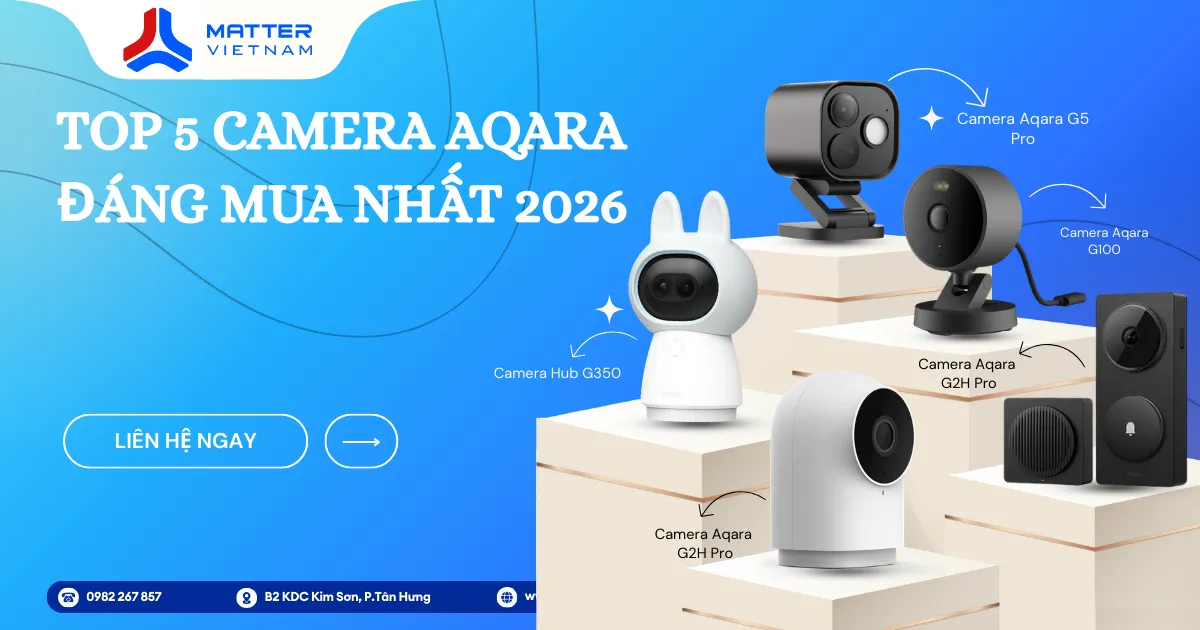 top 5 camera an ninh aqara dang mua nhat 2026