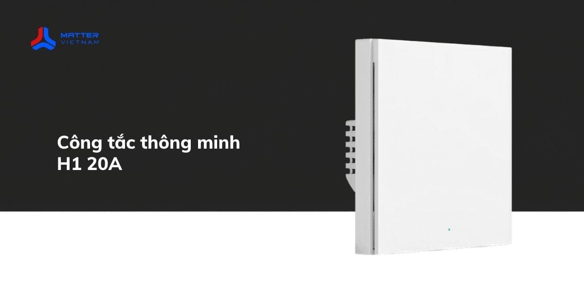 C&ocirc;ng tắc Aqara H1