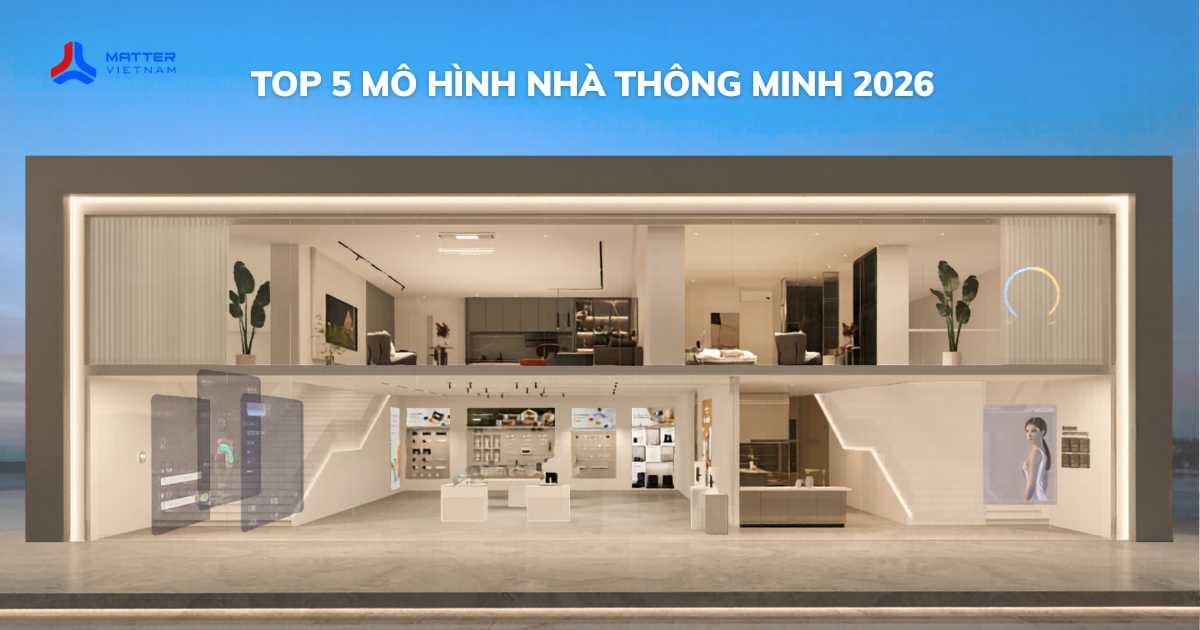TOP 5 m&ocirc; h&igrave;nh ng&ocirc;i nh&agrave; th&ocirc;ng minh 2026 được y&ecirc;u th&iacute;ch