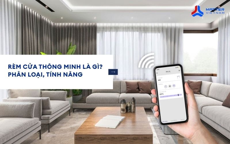 R&egrave;m cửa th&ocirc;ng minh l&agrave; g&igrave;? Ph&acirc;n loại, t&iacute;nh năng
