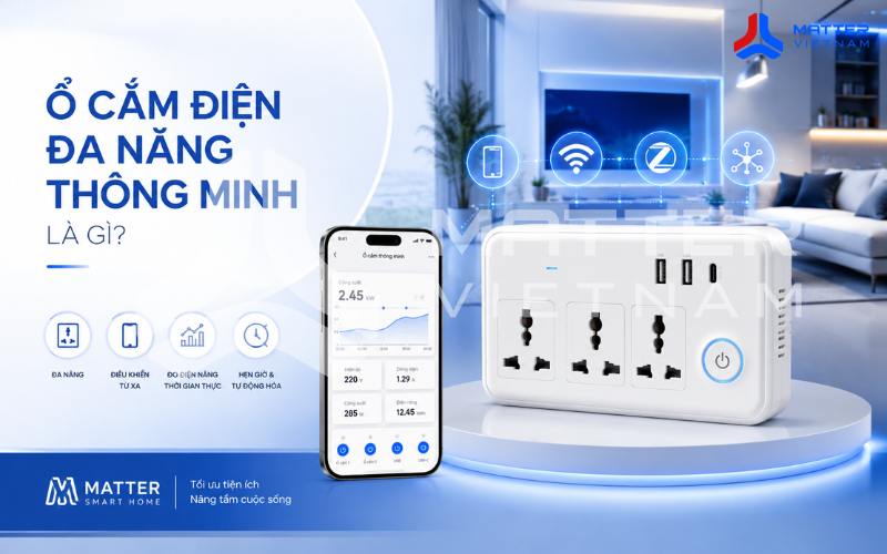Ổ cắm điện đa năng thông minh là gì?