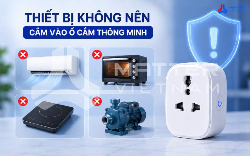 Những thiết bị không nên cắm vào ổ cắm thông minh