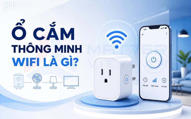 Ổ cắm thông minh wifi là gì?