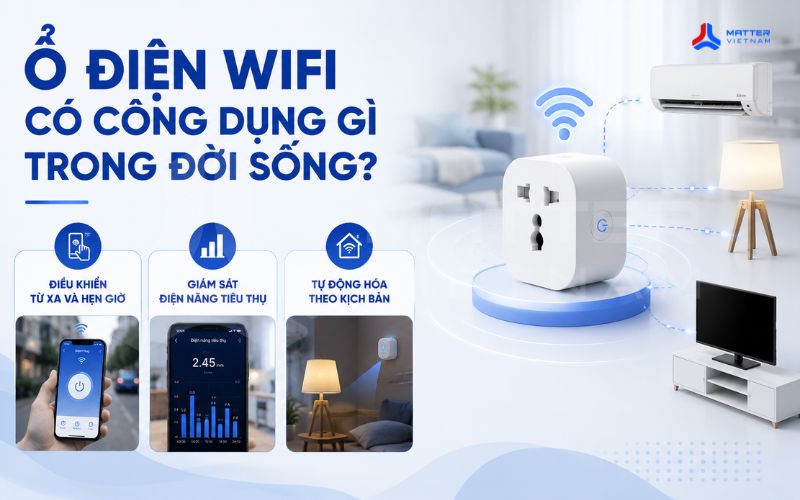 Ổ điện wifi có công dụng gì trong đời sống?