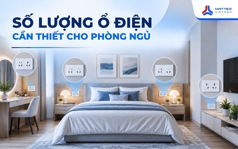 Số lượng ổ điện cần thiết cho phòng ngủ