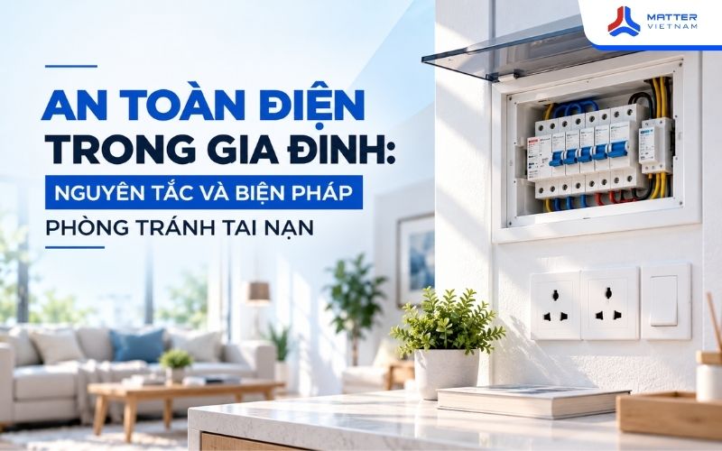 An Toàn Điện Trong Gia Đình: Nguyên Tắc Và Biện Pháp Phòng Tránh